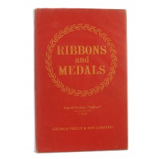 Book - Ribbons and Medals by Taprell Dorling and F. Guille.