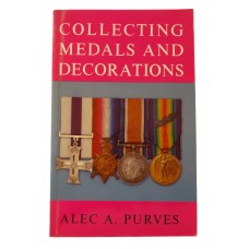 Book - Collecting Medals and Decorations by Alec A. Purves.