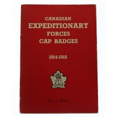 Book - Candian Expeditionary Forces Cap Badges (1914-1918) by L.L Babin