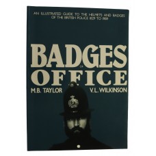 Books - Badges of Office (police) by M. B Taylor and V. L Wilkinson