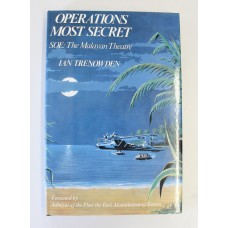 Book - Operations Most Secret - SOE: The Malayan Theatre